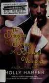 The Dangers of Dating a Rebound Vampire