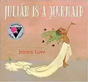 Julián Is a Mermaid