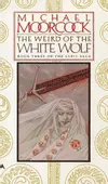 The Weird of the White Wolf 3 (Weird of the White Wolf)