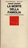La morte della famiglia. Il nucleo familiare nella società capitalistica