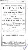Father Malebranche's treatise concerning the Search after Truth. The whole work compleat. To which is added the author's treatise of Nature and Grace ... together with his answer to the animadversions upon the first volume: his defense against the accusations of Mr. De La Ville,&c., relating to the same subject. All translated by T. Taylor