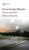 Parece que Dios hubiera muerto