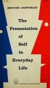 The Presentation of Self in Everyday Life