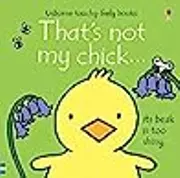 That’s Not My Chick...