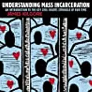 Understanding Mass Incarceration