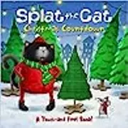 Splat the Cat: Christmas Countdown: A Christmas Holiday Book for Kids