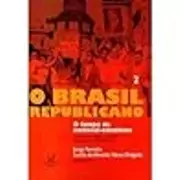 O Brasil Republicano - O Tempo do nacional-estatismo