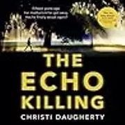 The Echo Killing