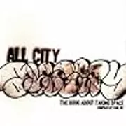 All-City: The Book About Taking Space