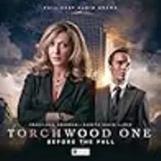 Torchwood One: Before The Fall