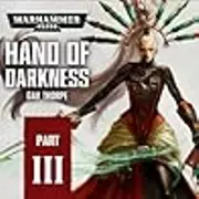Hand of Darkness: Part 3