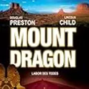 Mount Dragon: Labor des Todes