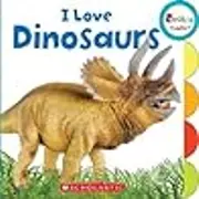 I Love Dinosaurs