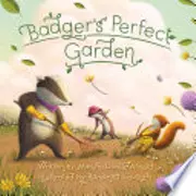 Badger's Perfect Garden