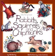 Rabbits, squirrels, and chipmunks
