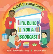 I'll Build You a Bookcase = Te Haré Tu Propio Librero