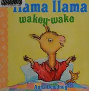 Llama Llama, wakey-wake