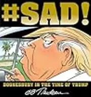 #SAD!: Doonesbury in the Time of Trump