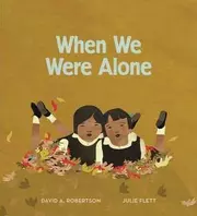 When We Were Alone