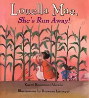 Louella Mae, she's run away!
