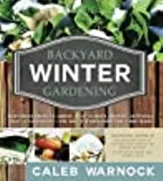 Backyard Winter Gardening