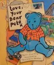 Love, your bear, X / Pete