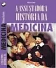 A ASSUSTADORA HISTÓRIA DA MEDICINA