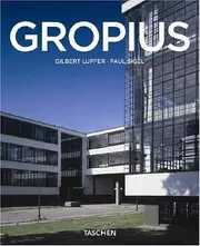 Walter Gropius, 1883-1969: The Promoter of a New Form