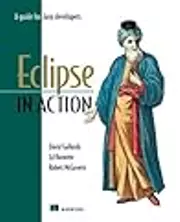 Eclipse in Action: A Guide for the Java Developer