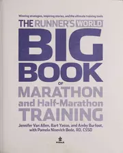 Runner's World Big Book of Marathon and Half-Marathon Training: Winning Strategies, Inpiring Stories, and the Ultimate Training Tools