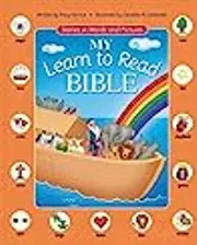My Learn to Read Bible: Stories in Words and Pictures