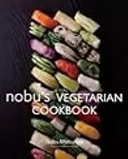 nobu's Vegetarian Cookbook