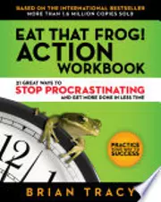 Eat That Frog! Action Workbook