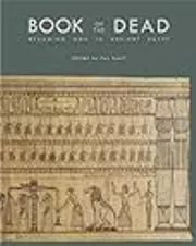 Book of the Dead: Becoming God in Ancient Egypt