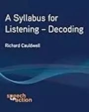 A Syllabus for Listening: Decoding