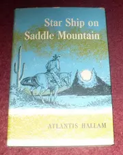 Star ship on Saddle Mountain