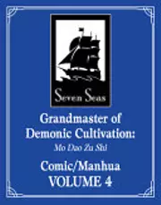 Grandmaster of Demonic Cultivation: Mo Dao Zu Shi (The Comic / Manhua), Vol. 4