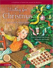Waiting for Christmas: A Story about the Advent Calendar