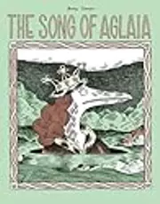 The Song Of Aglaia