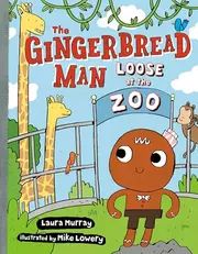 The Gingerbread Man Loose at The Zoo