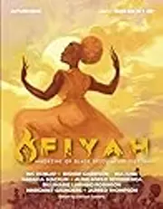 FIYAH Magazine of Black Speculative Fiction, Issue #16, Autumn 2020: Joy