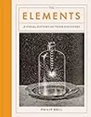 The Elements: A Visual History of Their Discovery
