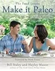Make It Paleo: Over 200 Grain-Free Recipes for Any Occasion