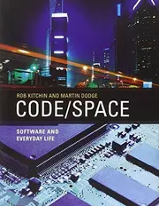 Code/space : software and everyday life
