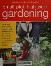 Small-Plot, High-Yield Gardening