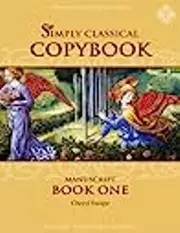 Simply Classical Copybook: Manuscript Book One