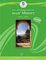 New Testament Overview Beginner: Jesus' Ministry, Traceable Edition Part #2