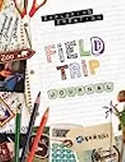 Exploring Creations Field Trip Journal