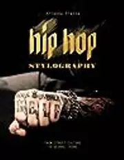 Hip Hop Stylography: Street Style and Culture