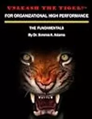 Unleash the Tiger! For Organizational High Performance